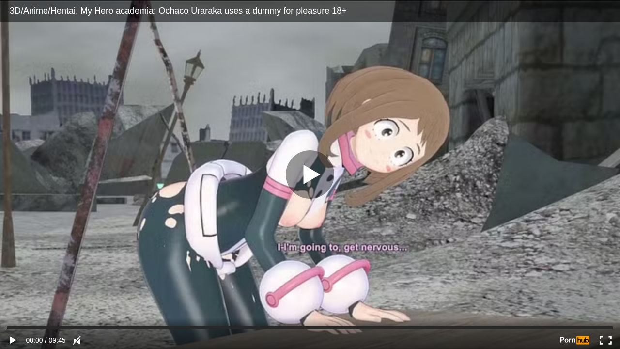 3D/Anime/Hentai, My Hero academia: Ochaco Uraraka uses a dummy for pleasure 18+