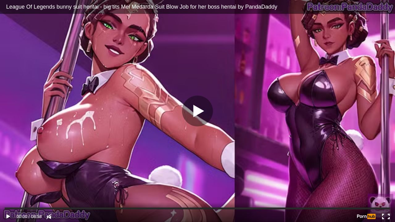 League Of Legends bunny suit hentai - big tits Mel Medarda Suit Blow Job for her boss hentai by PandaDaddy