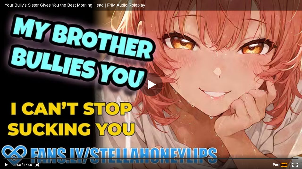 Your Bully s Sister Gives You the Best Morning Head F4M Audio Roleplay