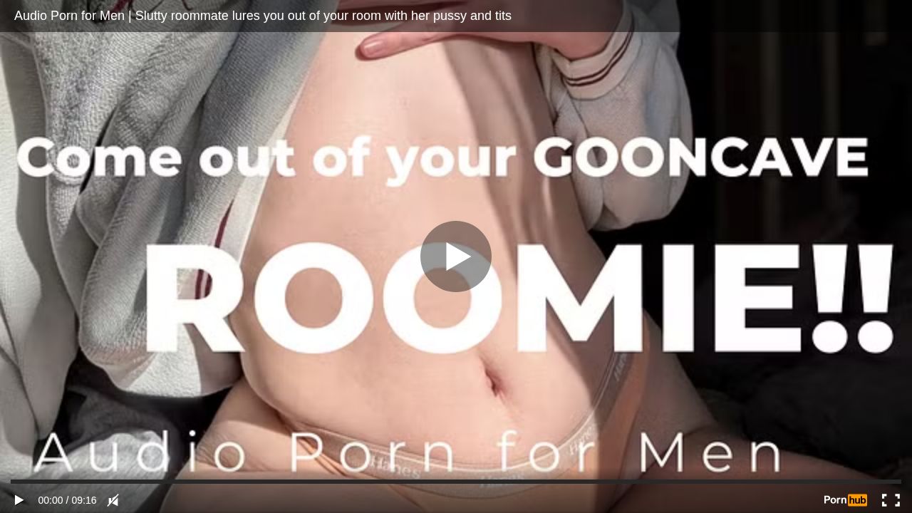 Audio Porn for Men Slutty roommate lures you out of your room with her pussy and tits