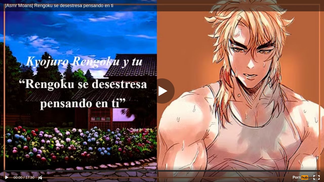 Asmr Moans Rengoku se desestresa pensando en ti