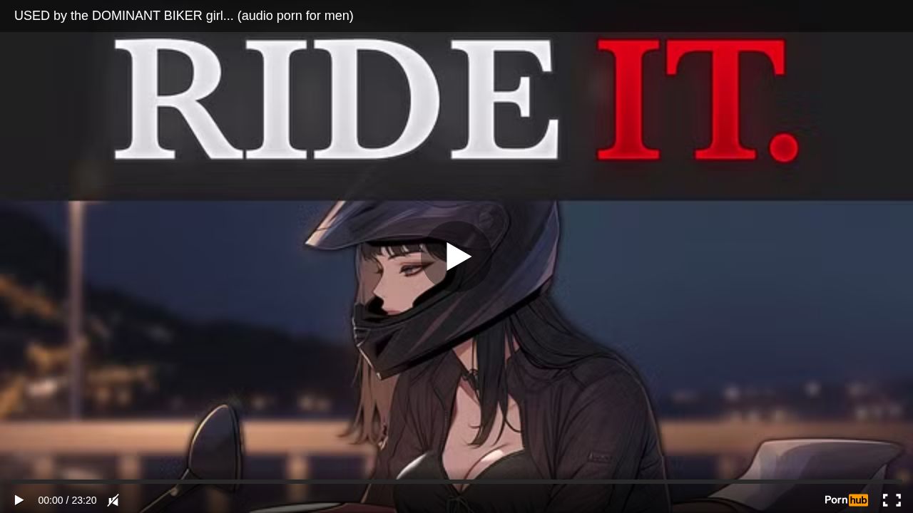 USED by the DOMINANT BIKER girl... (audio porn for men)