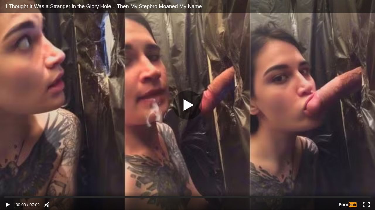 I Thought It Was a Stranger in the Glory Hole... Then My Stepbro Moaned My Name