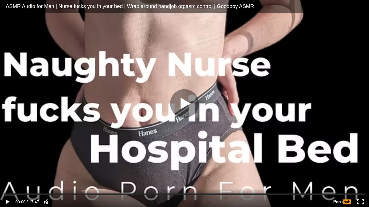 ASMR Audio for Men Nurse fucks you in your bed Wrap around handjob orgasm control Goodboy ASMR