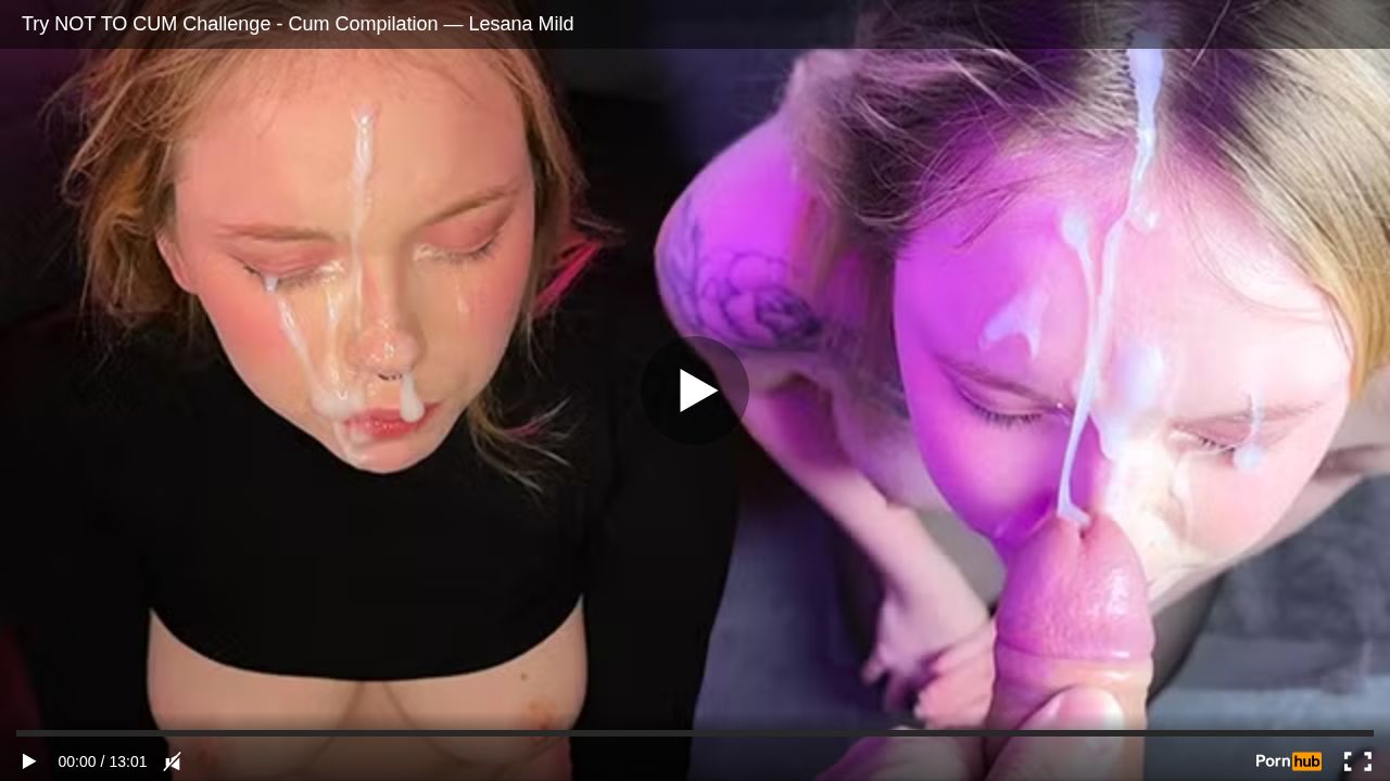 Try NOT TO CUM Challenge - Cum Compilation Lesana Mild