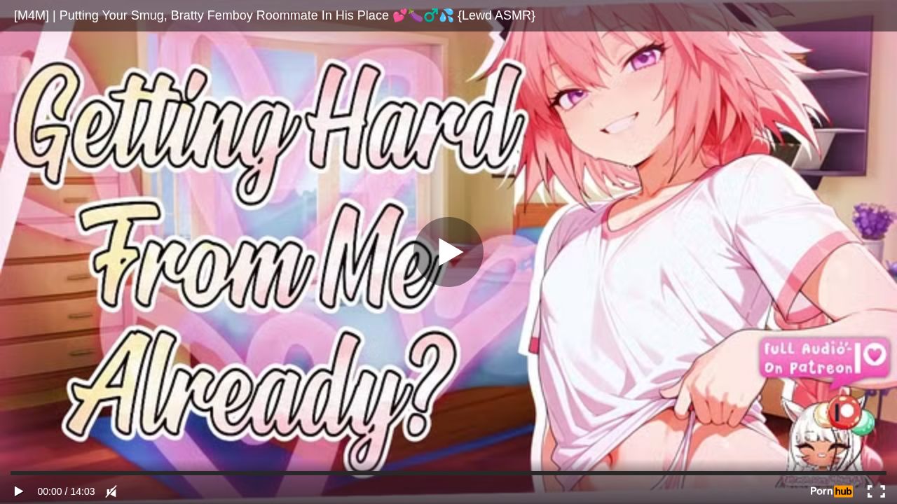 [M4M] Putting Your Smug, Bratty Femboy Roommate In His Place Lewd ASMR