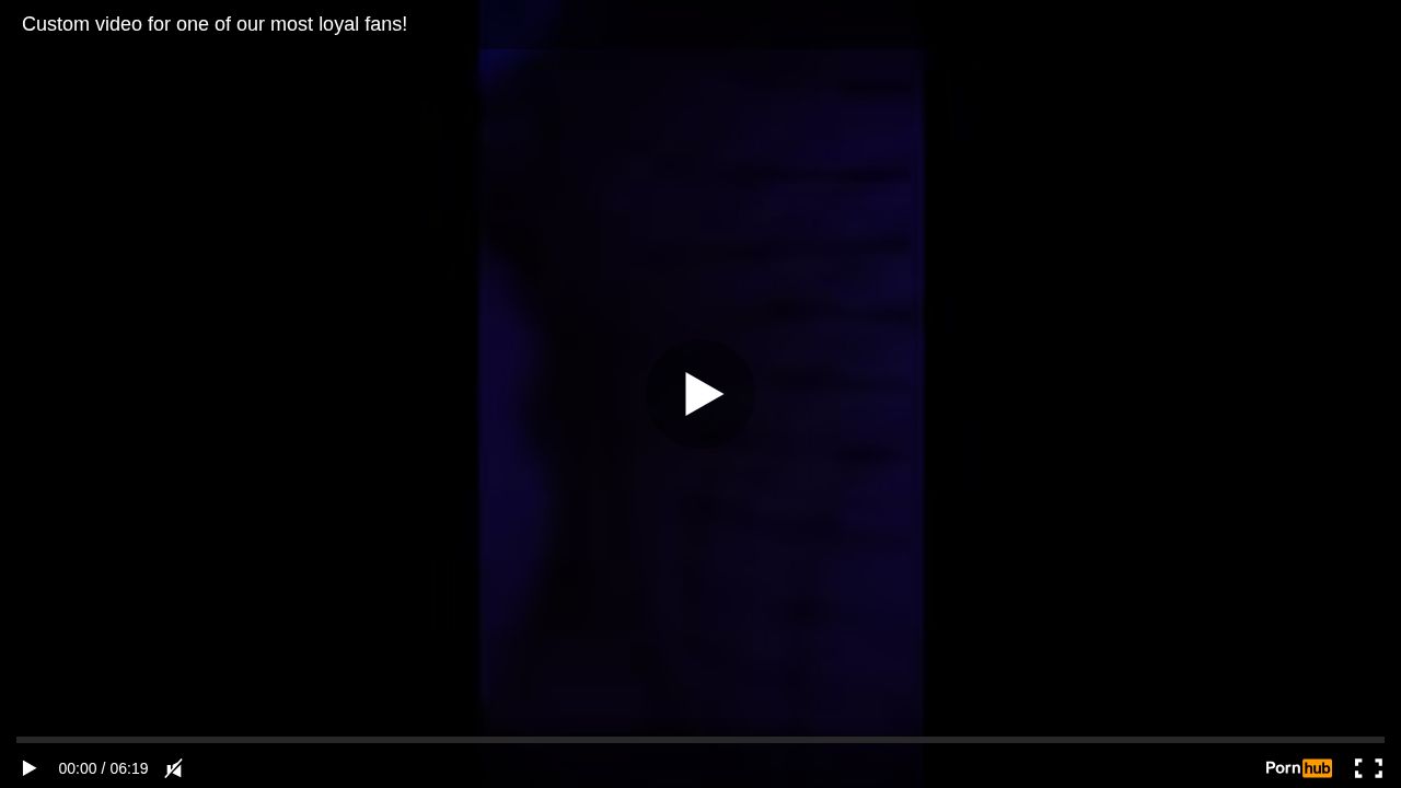Custom video for one of our most loyal fans!