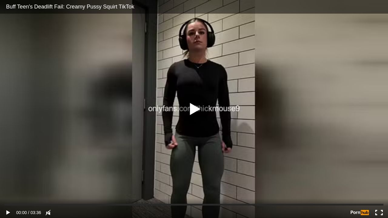 Buff Teens Deadlift Fail: Creamy Pussy Squirt TikTok