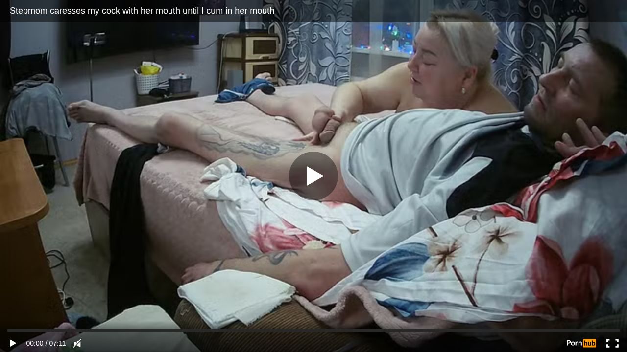 Stepmom caresses my cock with her mouth until I cum in her mouth