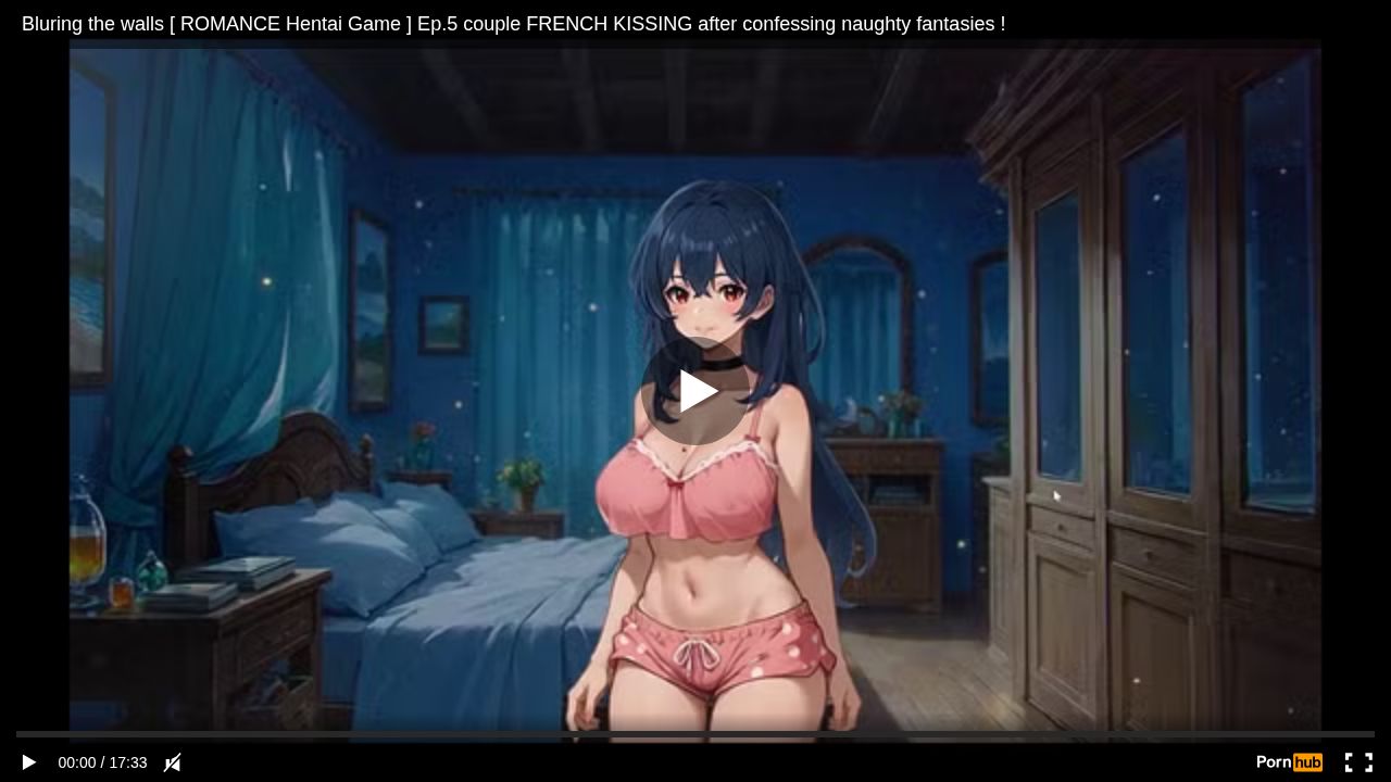 Bluring the walls [ ROMANCE Hentai Game ] Ep.5 couple FRENCH KISSING after confessing naughty fantasies !