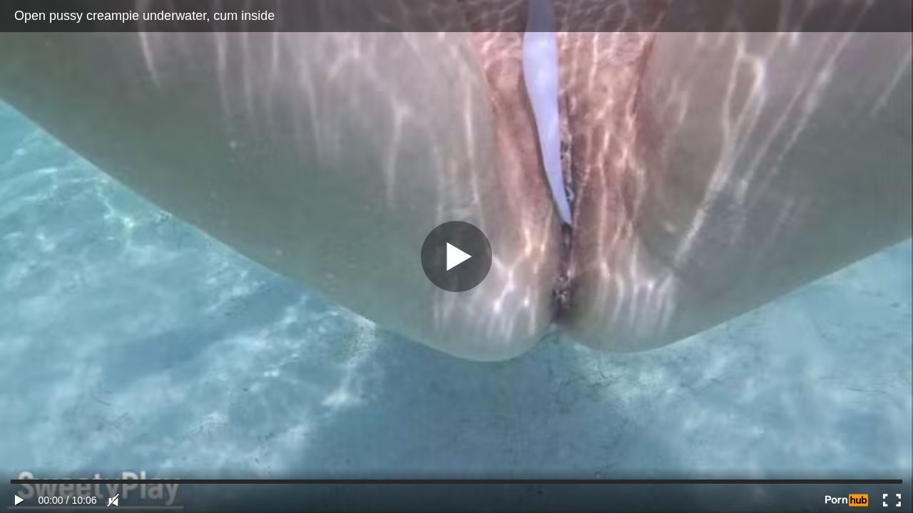 Open pussy creampie underwater, cum inside