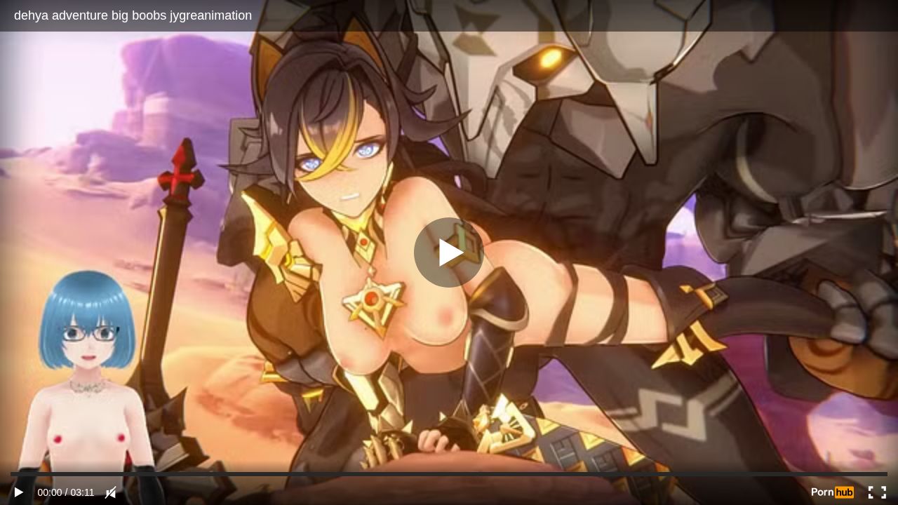 dehya adventure big boobs jygreanimation