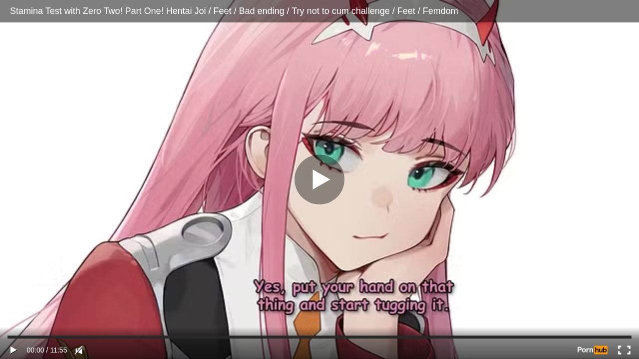 Stamina Test with Zero Two! Part One! Hentai Joi / Feet / Bad ending / Try not to cum challenge / Feet / Femdom