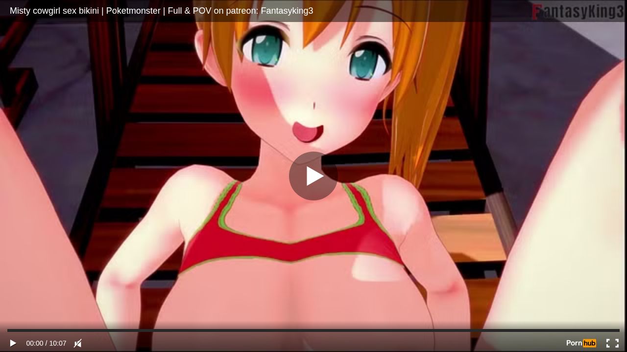 Misty cowgirl sex bikini Poketmonster Full & POV on patreon: Fantasyking3