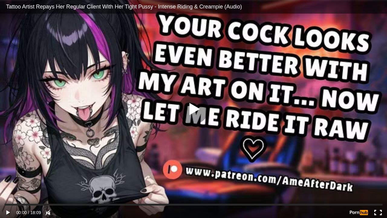 Tattoo Artist Repays Her Regular Client With Her Tight Pussy - Intense Riding & Creampie (Audio)