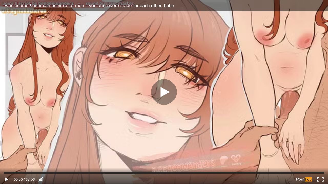 wholesome & intimate asmr rp for men you and i were made for each other, babe