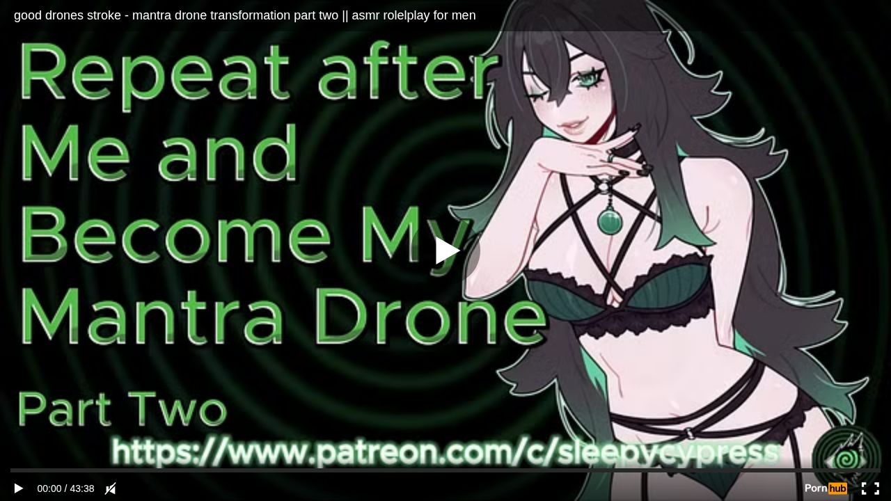good drones stroke - mantra drone transformation part two asmr rolelplay for men