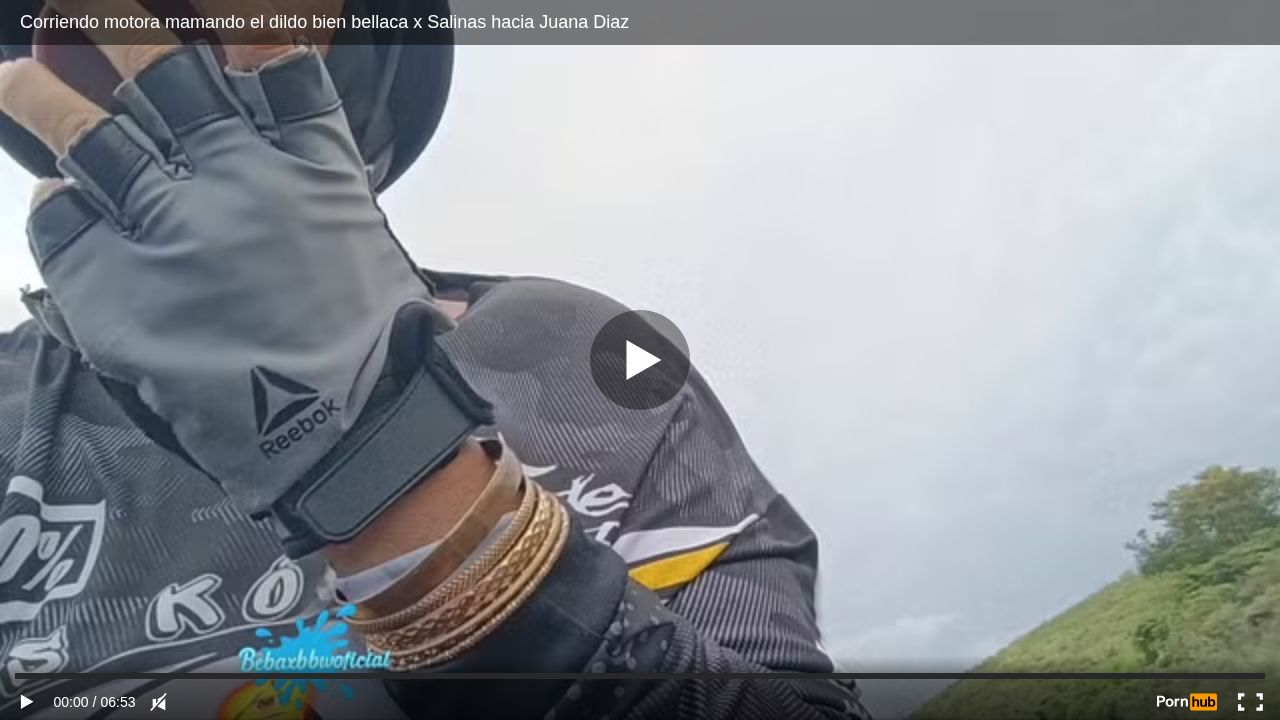 Corriendo motora mamando el dildo bien bellaca x Salinas hacia Juana Diaz