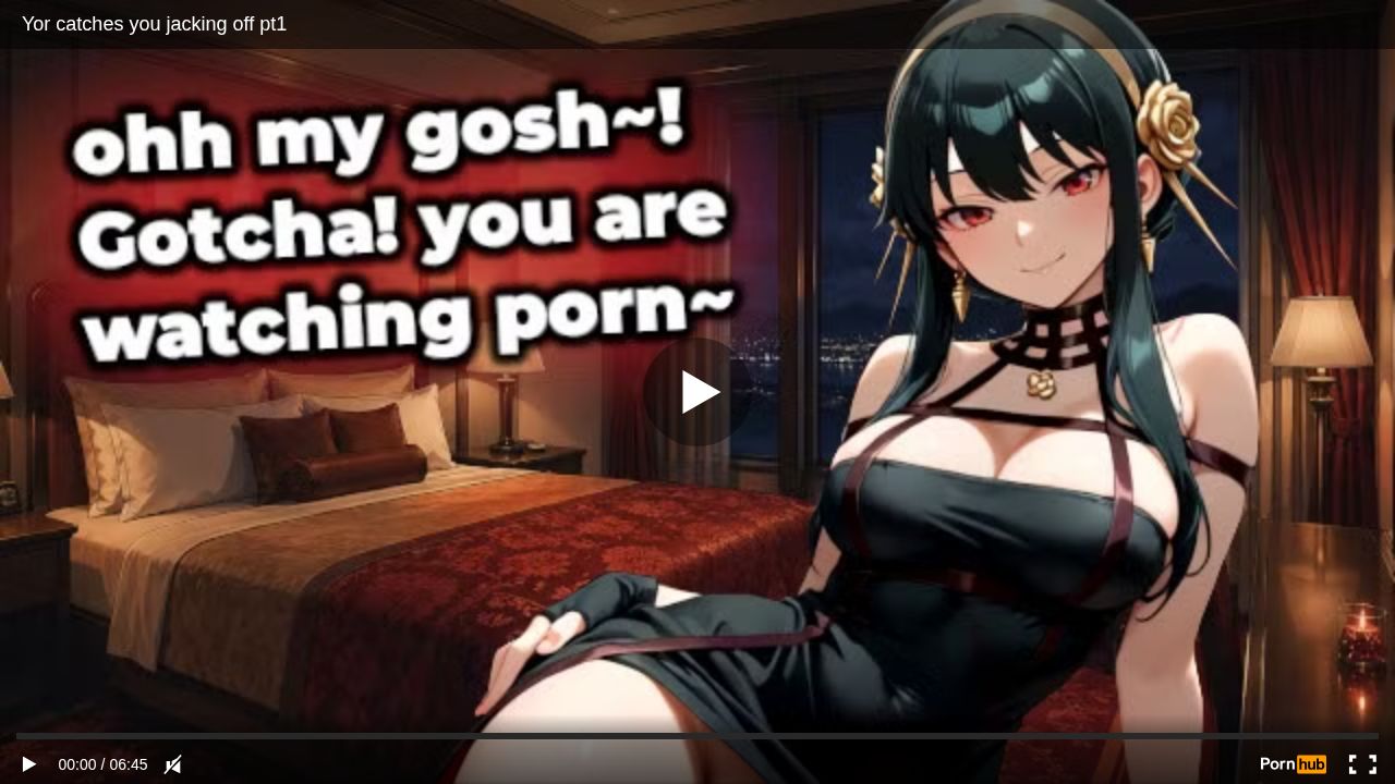 Yor catches you jacking off pt1